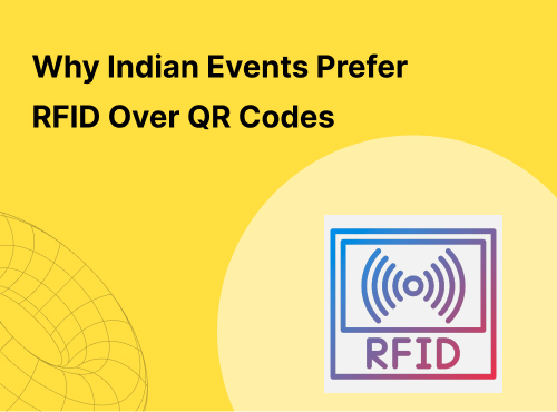 Top 5 Reasons Why Event Organizers in India Prefer RFID Wristbands Over QR Codes